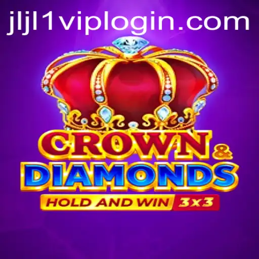 A Comprehensive Guide to Crowndiamonds: Unlocking Success with jljl1 VIP Login