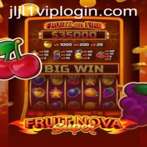Exploring the World of FruitNovaSuper: A Comprehensive Guide