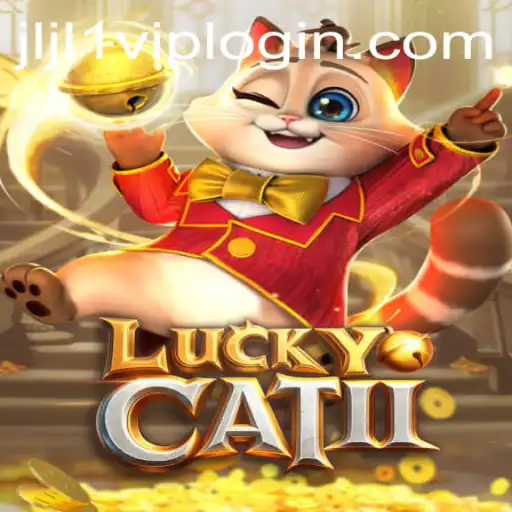 LuckyCatII: Your Gateway to Thrilling Gameplay and Exclusive VIP Experiences